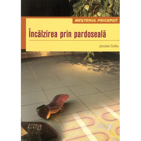 Incalzirea prin pardoseala