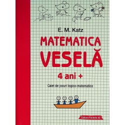 Matematica vesela, 4 ani +. Caiet de jocuri logico-matematice