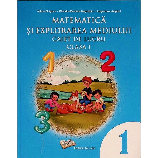 Matematica si explorarea mediului, clasa I - Caiet de lucru