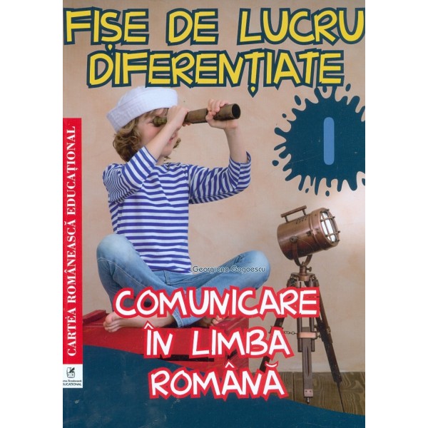 Comunicare in limba romana, clasa I