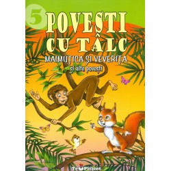 Povesti cu talc - Maimutica si veverita si alte povesti