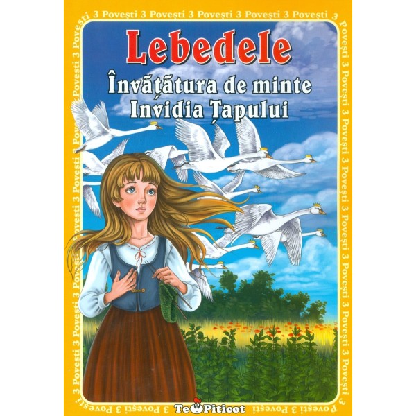 Lebedele. Invatatura de minte. Invidia Tapului