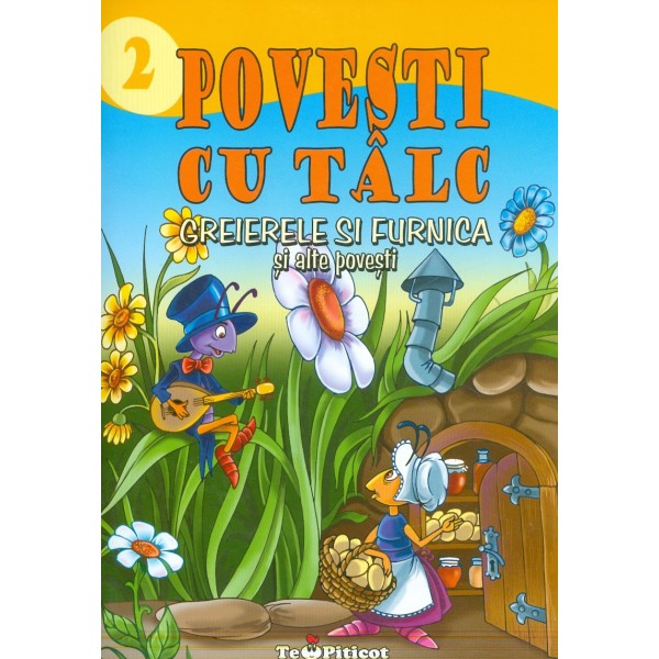 Povesti cu talc - Greierele si furnica si alte povesti