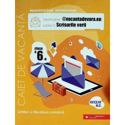 @vacantadevara.eu. Scrisorile verii. Limba si literatura romana, clasa a VI-a - Caiet de vacanta