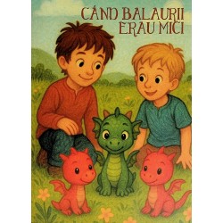 Cand balaurii erau mici