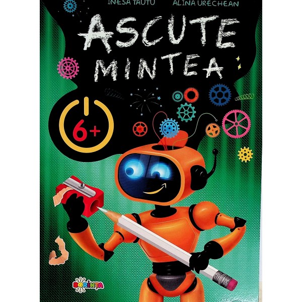 Ascute mintea, 6+