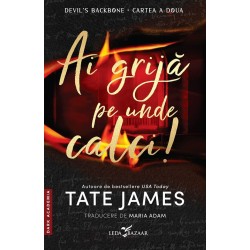 Ai grija pe unde calci!