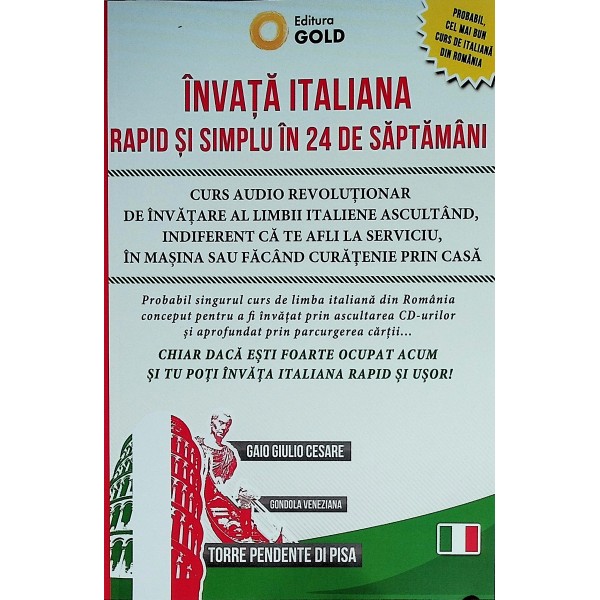 Invata italiana rapid si simplu in 24 de saptamani. Curs audio revolutionar de invatare a limbii italiene ascultand, Intifer..