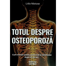 Totul despre osteoporoza....
