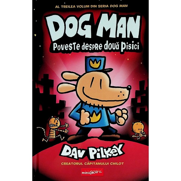 Dog Man. Poveste despre doua pisici