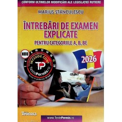 Intrebari de examen explicate pentru categoriile A, B, BE