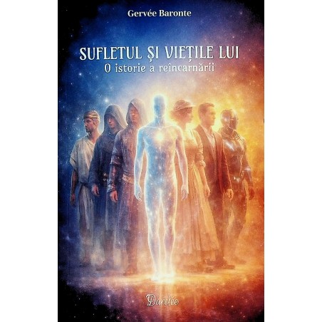 Sufletul si vietile lui. O...