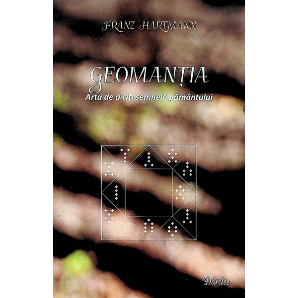 Geomantia. Arta de a citi semnele pamantului