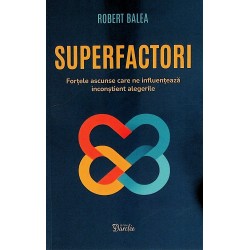 Superfactori. Fortele...