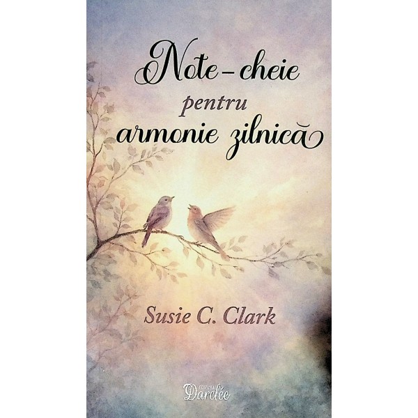 Note-cheie pentru armonie zilnica