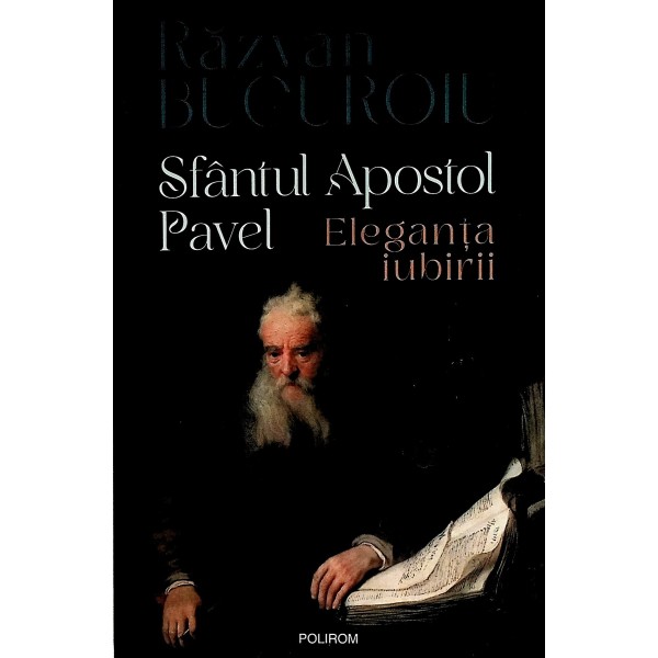Sfantul Apostol Pavel. Eleganta iubirii