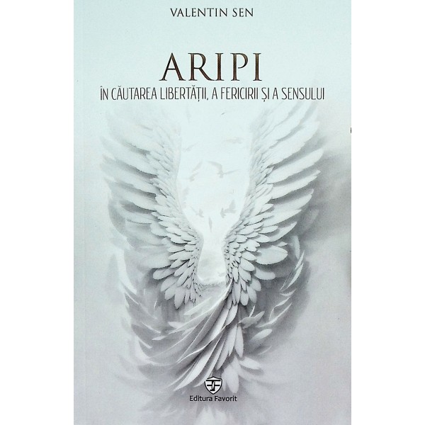 Aripi. In cautarea libertatii, a fericirii si a sensului