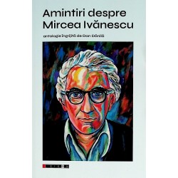 Amintiri despre Mircea Ivanescu