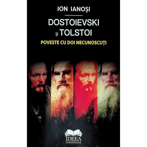 Dostoievski si Tolstoi. Poveste cu doi necunoscuti