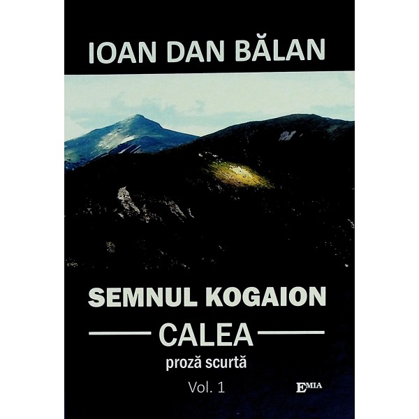 Semnul Kogaion, vol. I - Calea