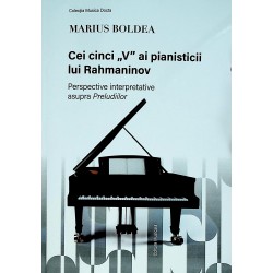Cei cinci, V, ai pianisticii lui Rahmaninov. Perspective interpretative asupra Preludiilor