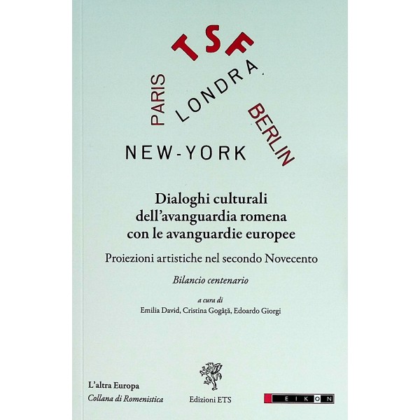 Dialoghi culturali dellavanguardia romena con leavanguardia europee. Proiezioni artistiche nel secondo Novecento