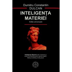 Inteligenta materiei. Editie aniversara