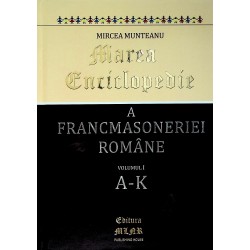 Marea enciclopedie a francmasoneriei romane, vol. I - A-K