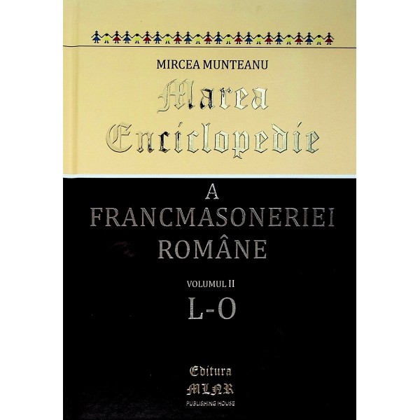 Marea enciclopedie a francmasoneriei romane, vol. II - L-O