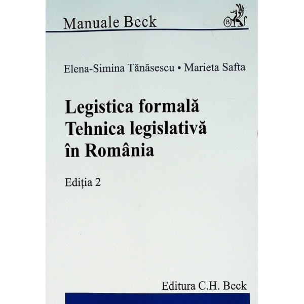 Logistica formala. Tehnica legislativa in Romania