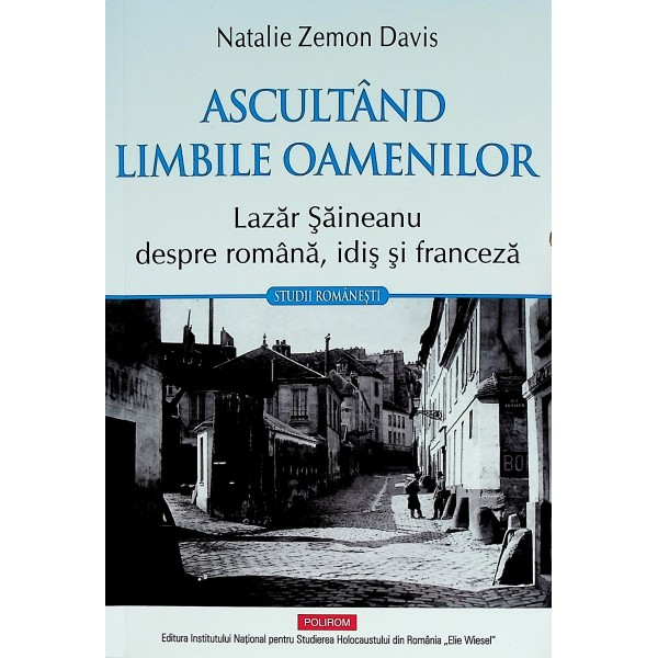 Ascultand limbile oamenilor. Lazar saineanu despre romana, idis si franceza