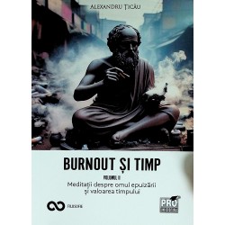 Burnout si timp, vol. II -...