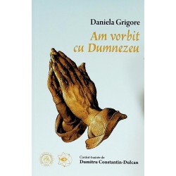 Am vorbit cu Dumnezeu
