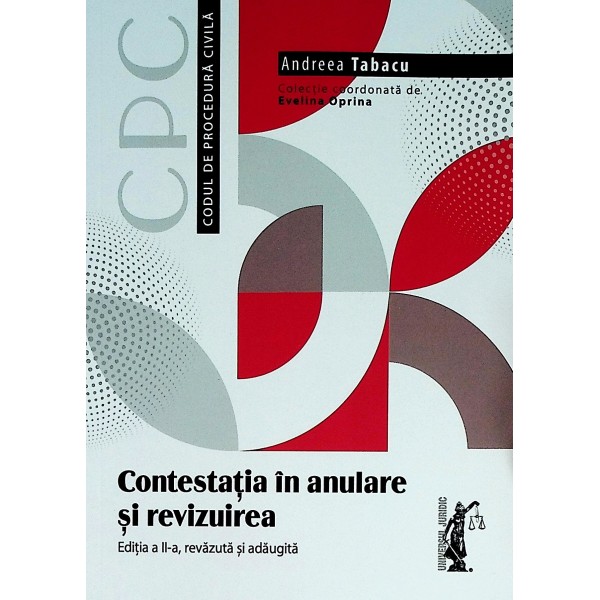 Contestatia in anulare si revizuirea