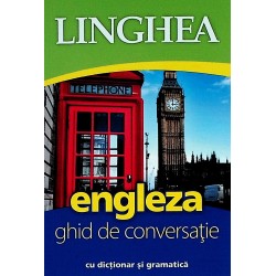 Engleza. Ghid de conversatie cu dictionar si gramatica