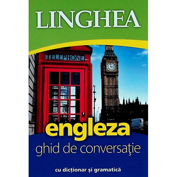 Engleza. Ghid de conversatie cu dictionar si gramatica