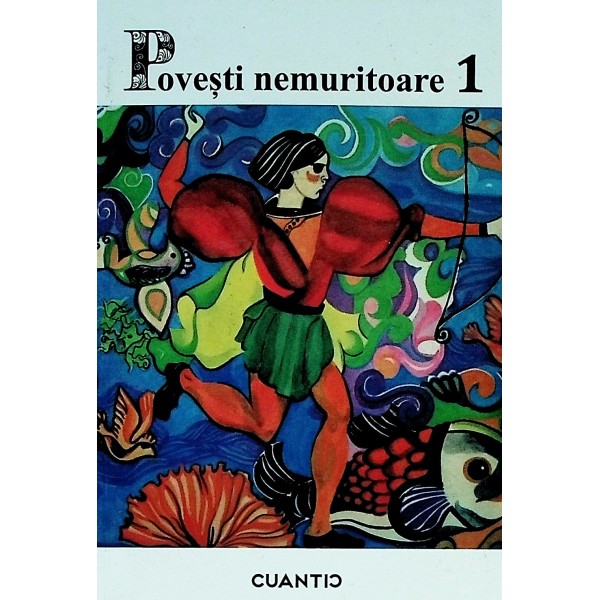 Povesti nemuritoare, vol. I