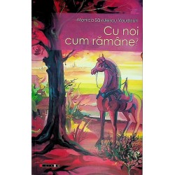 Cu noi cum ramane?