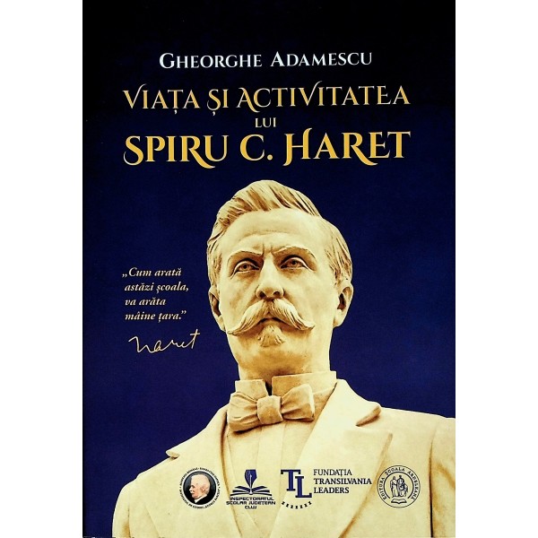 Viata si activitatea lui Spiru C. Haret