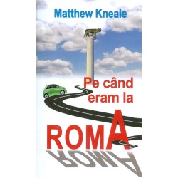 Pe cand eram la Roma