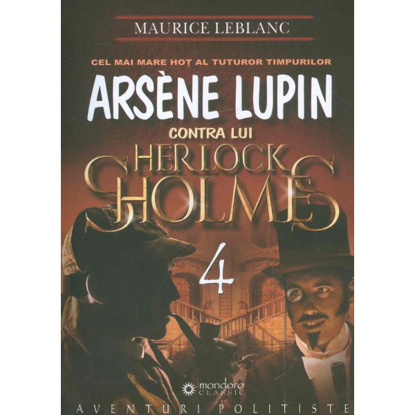 Arsene Lupin contra lui Herlock Sholmes, vol. IV