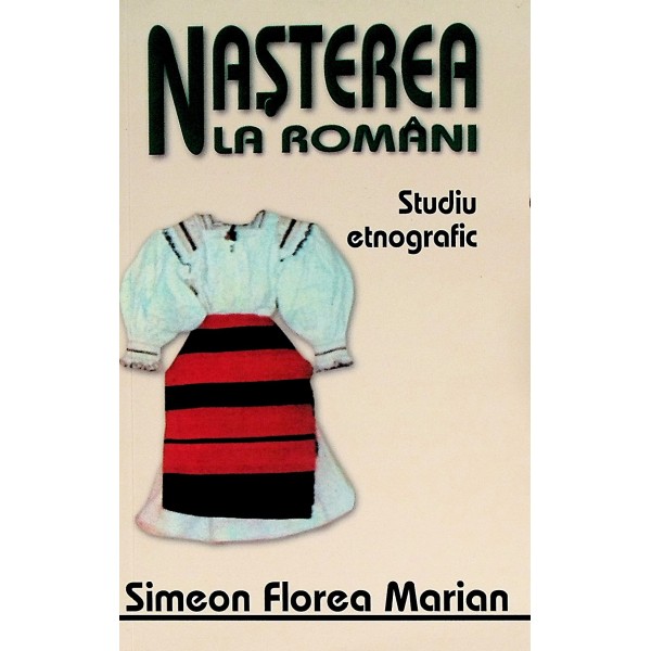 Nasterea la romani. Studiu etnografic