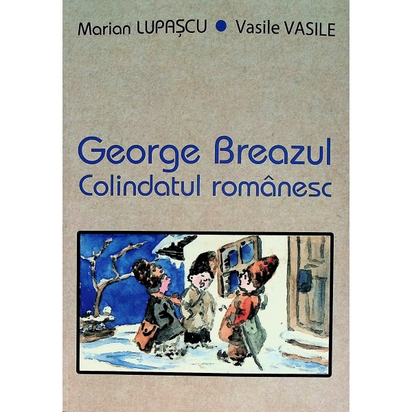 George Breazul. Colindatul romanesc