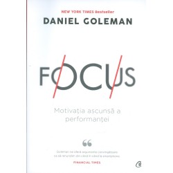 Focus. Motivatia ascunsa a...