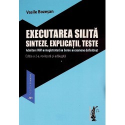 Executarea silita. Sinteze, explicatii, teste. Admitere INM-Magistratura-Barou-Examene definitivat