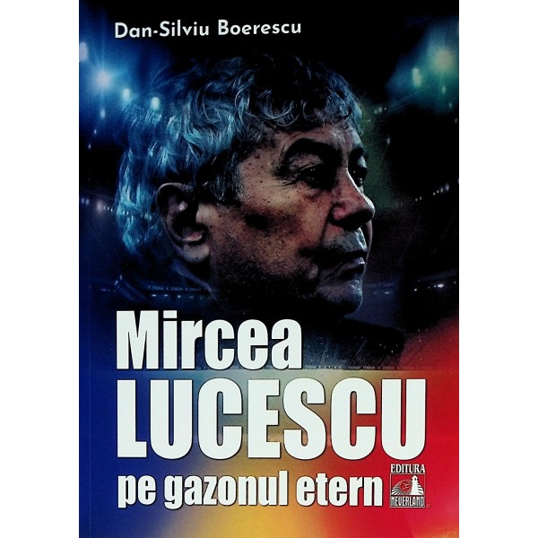 Mircea Lucescu, pe gazonul etern
