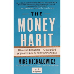 The Money Habit. Obiceiuri...