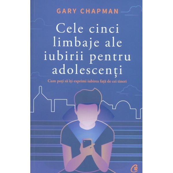 Cele cinci limbaje ale iubirii pentru adolescenti. Cum poti sa-ti exprimi iubirea fata de cei tineri