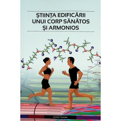 Stiinta edificarii unui corp sanatos si armonios