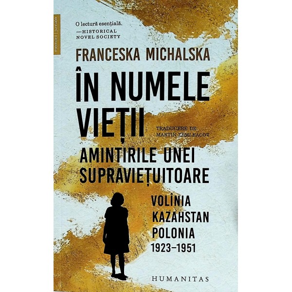 In numele vietii. Amintirile unei supravietuitoare. Volinia Kazahstan. Polonia, 123-1951